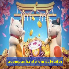 acompanhante em salvador